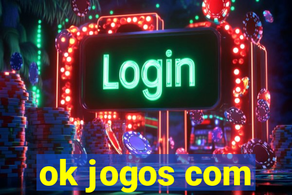 ok jogos com